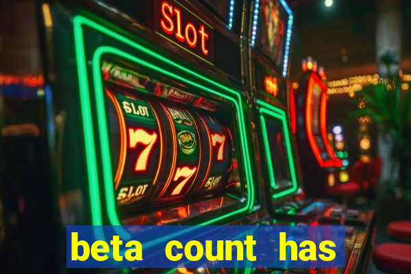 beta count has changed pt br